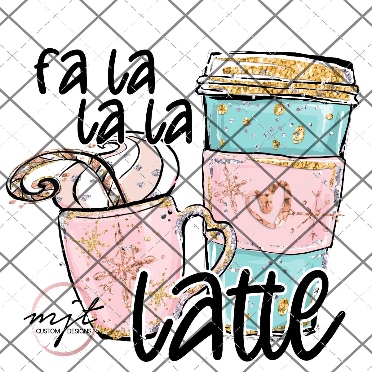 Fa La La La Latte - holiday PNG File